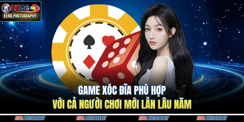 Game xóc đĩa phù hợp với cả người chơi mới lẫn lâu năm