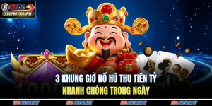 Khung giờ nổ hũ