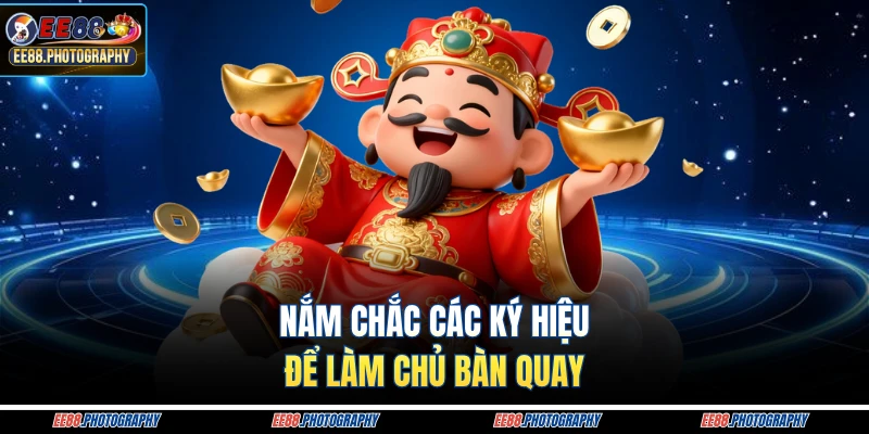 Nắm chắc các ký hiệu để làm chủ bàn quay
