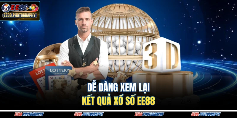 Dễ dàng xem lại kết quả xổ số EE88