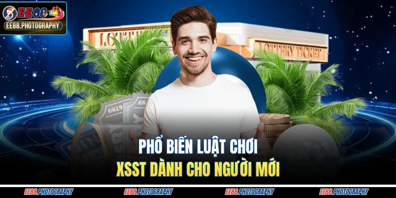 Phổ biến luật chơi XSST dành cho người mới